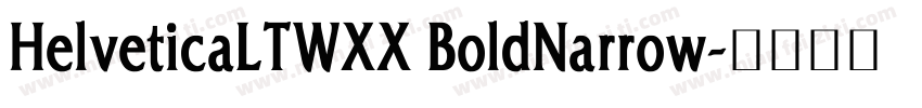 HelveticaLTWXX BoldNarrow字体转换